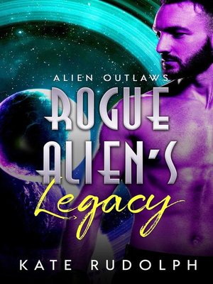 cover image of Rogue Alien's Legacy